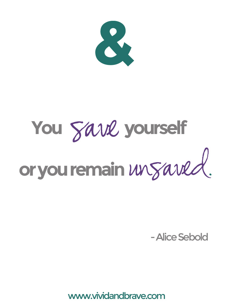 You Save Yourself….