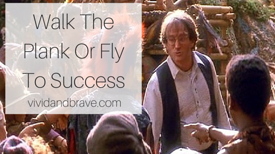 Walk The Plank Or Fly To Success