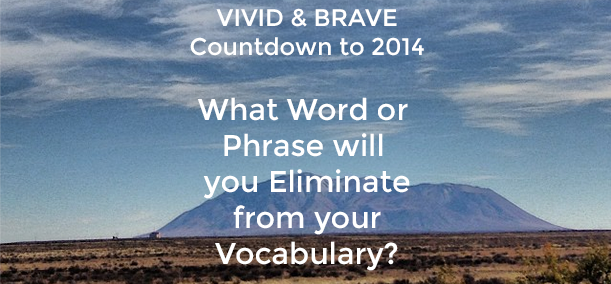 What Word Will You Eliminate in 2014?