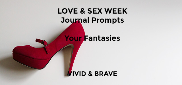 Love & Sex Series Journal Prompt - Your Fantasies